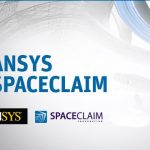 Download ANSYS SpaceClaim 2022