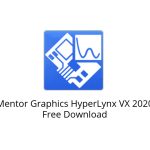 Download Mentor Graphics HyperLynx VX 2020