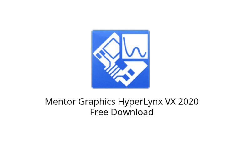 Download Mentor Graphics HyperLynx VX 2020